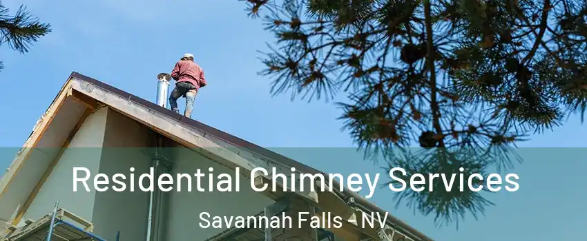 Residential Chimney Services Savannah Falls - NV