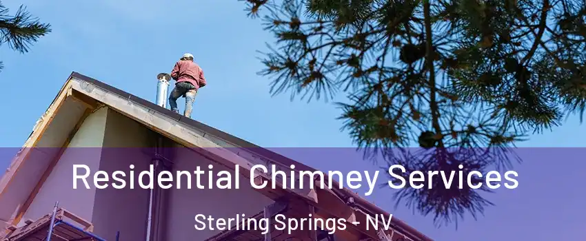 Residential Chimney Services Sterling Springs - NV