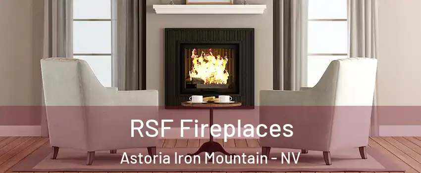 RSF Fireplaces Astoria Iron Mountain - NV