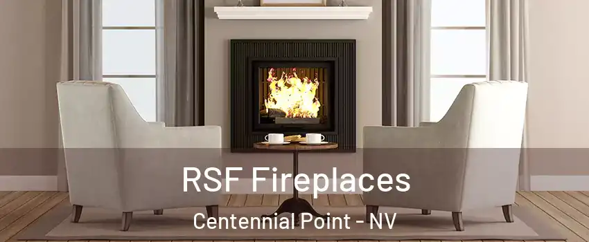 RSF Fireplaces Centennial Point - NV