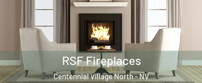 RSF Fireplaces Centennial Village North - NV