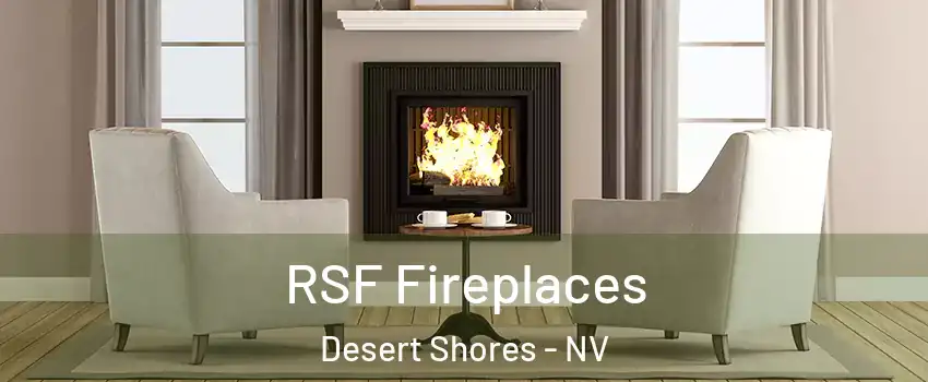 RSF Fireplaces Desert Shores - NV