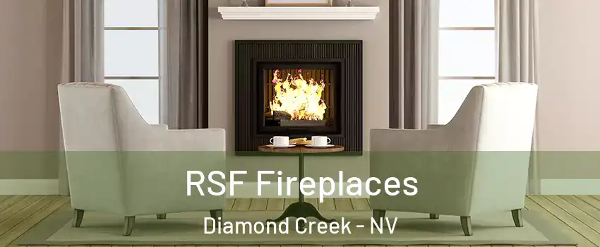 RSF Fireplaces Diamond Creek - NV