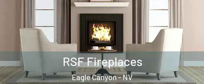 RSF Fireplaces Eagle Canyon - NV
