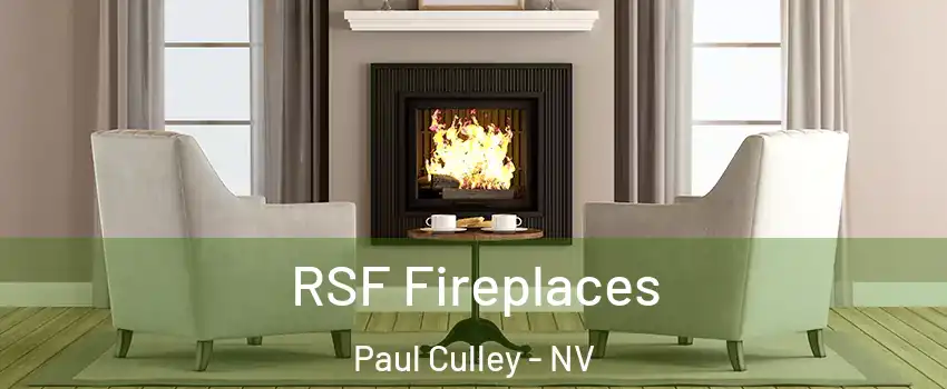 RSF Fireplaces Paul Culley - NV