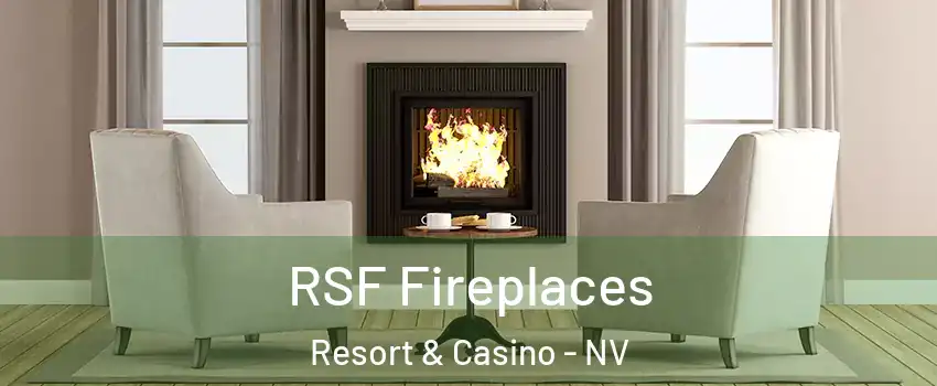 RSF Fireplaces Resort & Casino - NV