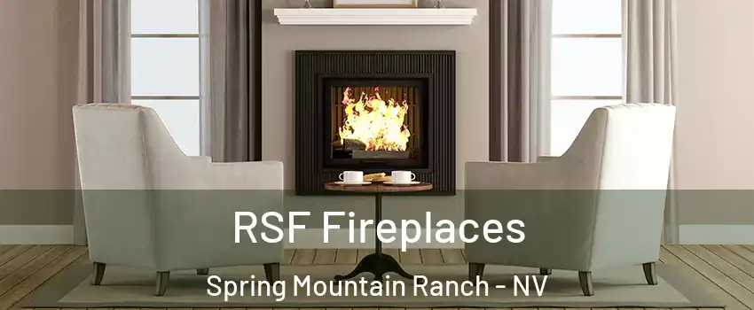 RSF Fireplaces Spring Mountain Ranch - NV