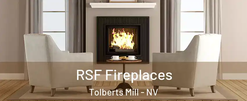 RSF Fireplaces Tolberts Mill - NV