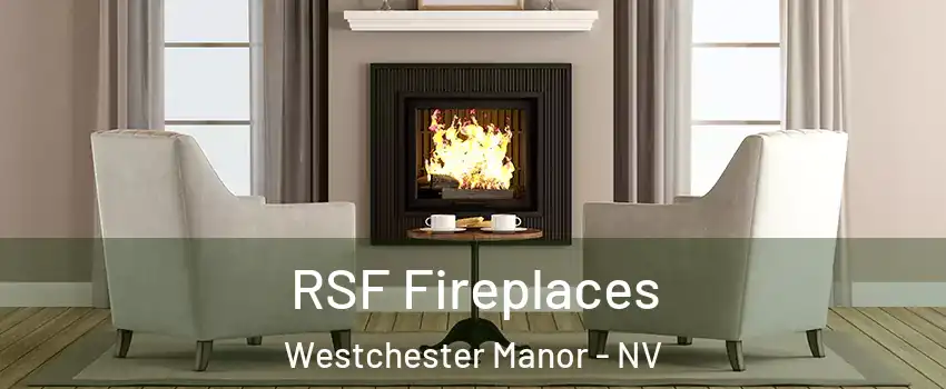 RSF Fireplaces Westchester Manor - NV