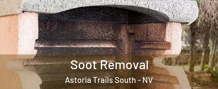 Soot Removal Astoria Trails South - NV
