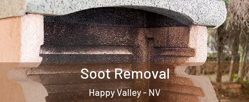 Soot Removal Happy Valley - NV
