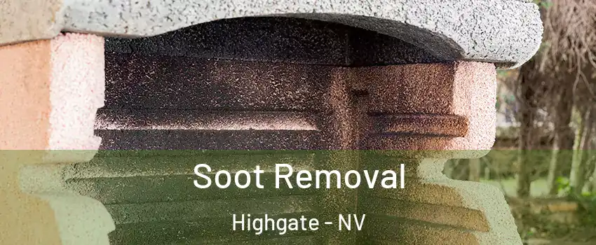Soot Removal Highgate - NV