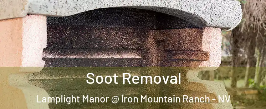 Soot Removal Lamplight Manor @ Iron Mountain Ranch - NV
