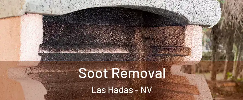 Soot Removal Las Hadas - NV