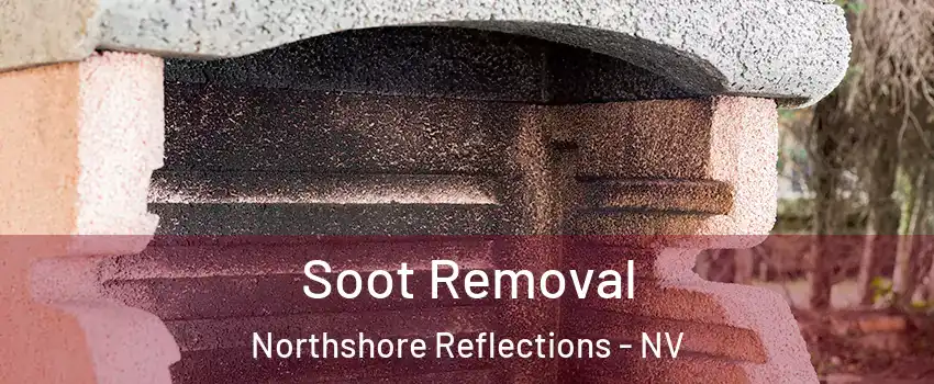 Soot Removal Northshore Reflections - NV