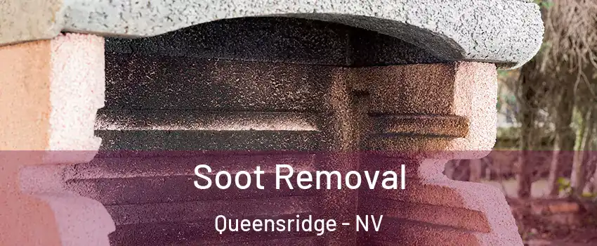 Soot Removal Queensridge - NV