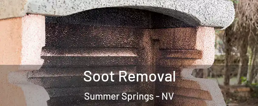 Soot Removal Summer Springs - NV