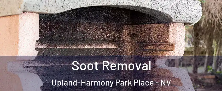 Soot Removal Upland-Harmony Park Place - NV