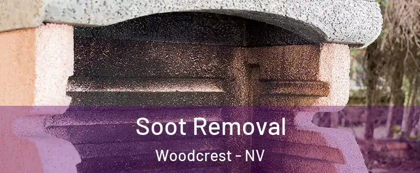Soot Removal Woodcrest - NV