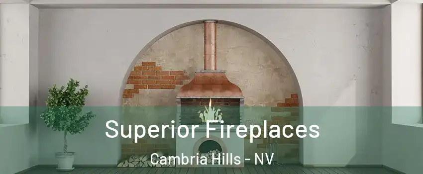 Superior Fireplaces Cambria Hills - NV