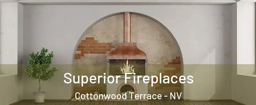 Superior Fireplaces Cottonwood Terrace - NV