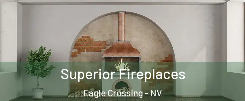 Superior Fireplaces Eagle Crossing - NV