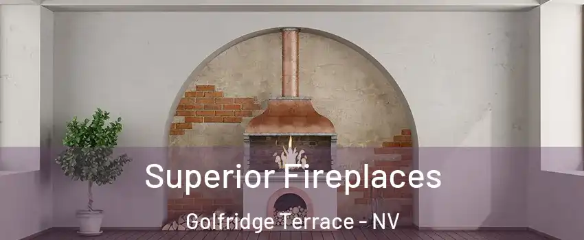 Superior Fireplaces Golfridge Terrace - NV