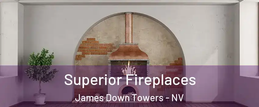 Superior Fireplaces James Down Towers - NV