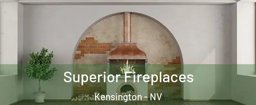 Superior Fireplaces Kensington - NV