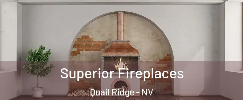 Superior Fireplaces Quail Ridge - NV