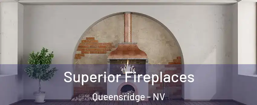 Superior Fireplaces Queensridge - NV