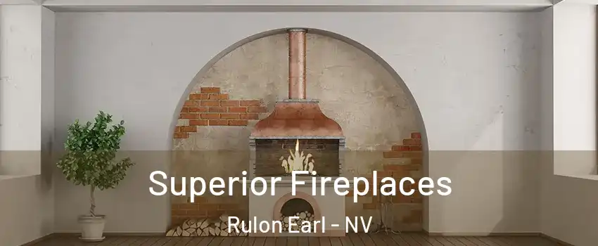 Superior Fireplaces Rulon Earl - NV