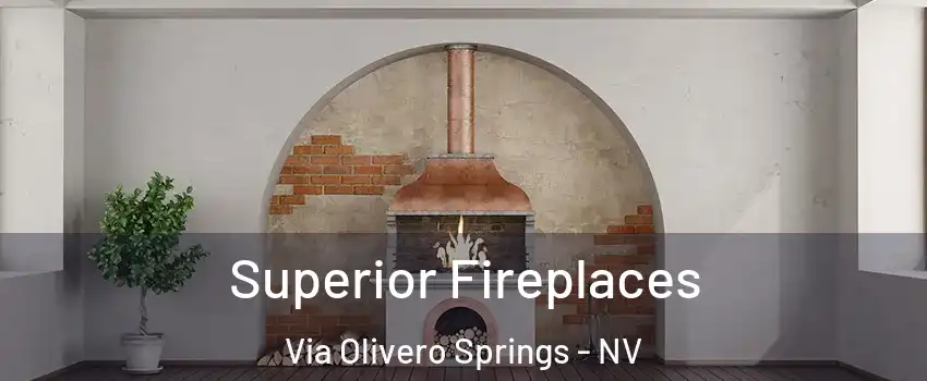 Superior Fireplaces Via Olivero Springs - NV