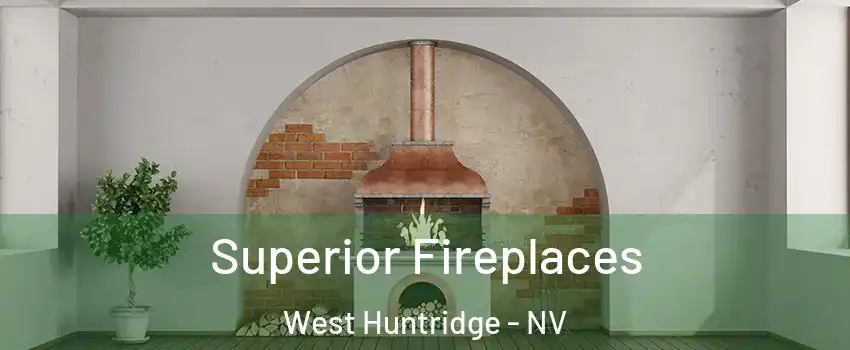 Superior Fireplaces West Huntridge - NV