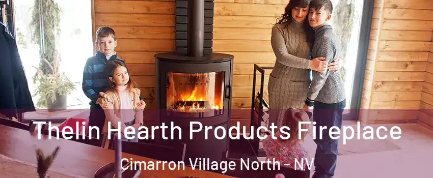Thelin Hearth Products Fireplace Cimarron Village North - NV