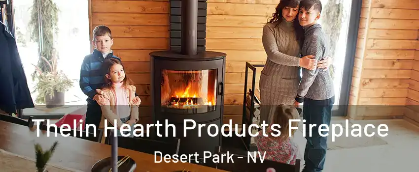 Thelin Hearth Products Fireplace Desert Park - NV