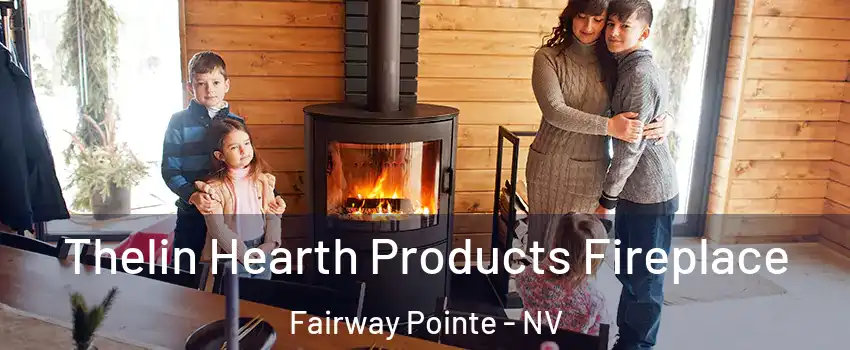 Thelin Hearth Products Fireplace Fairway Pointe - NV