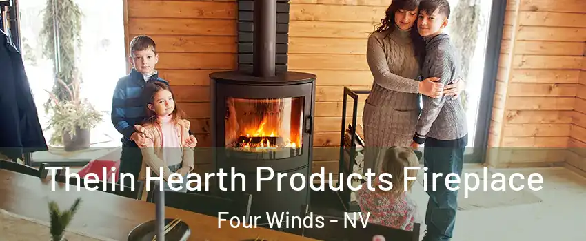 Thelin Hearth Products Fireplace Four Winds - NV