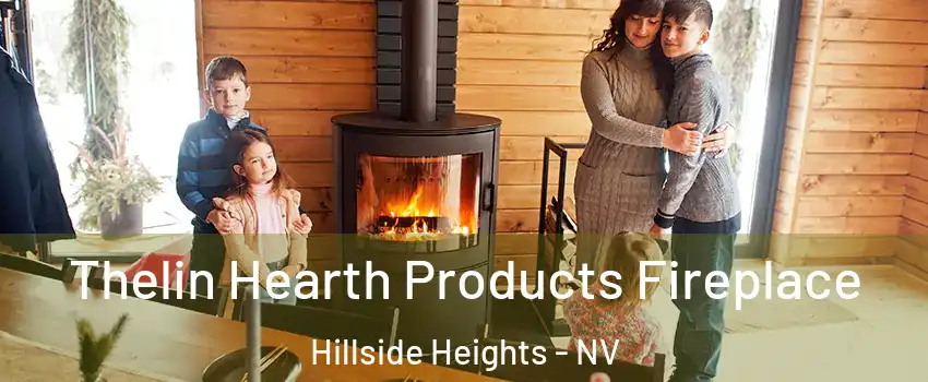 Thelin Hearth Products Fireplace Hillside Heights - NV