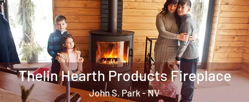 Thelin Hearth Products Fireplace John S. Park - NV