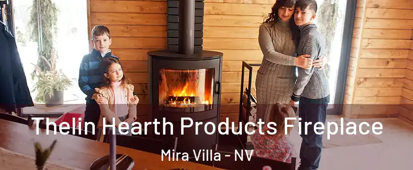 Thelin Hearth Products Fireplace Mira Villa - NV