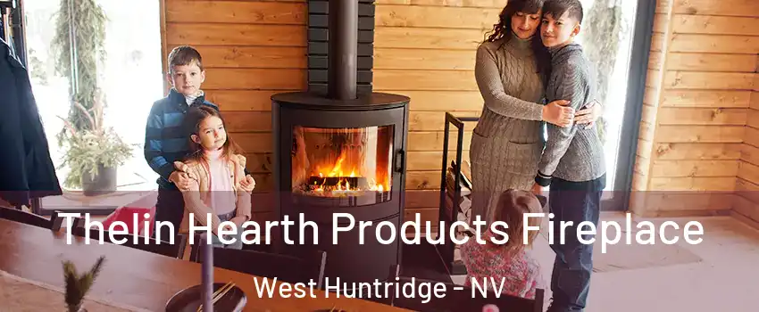 Thelin Hearth Products Fireplace West Huntridge - NV
