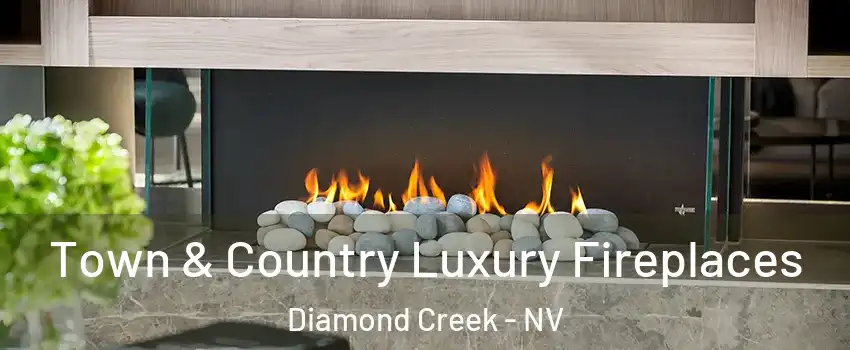 Town & Country Luxury Fireplaces Diamond Creek - NV