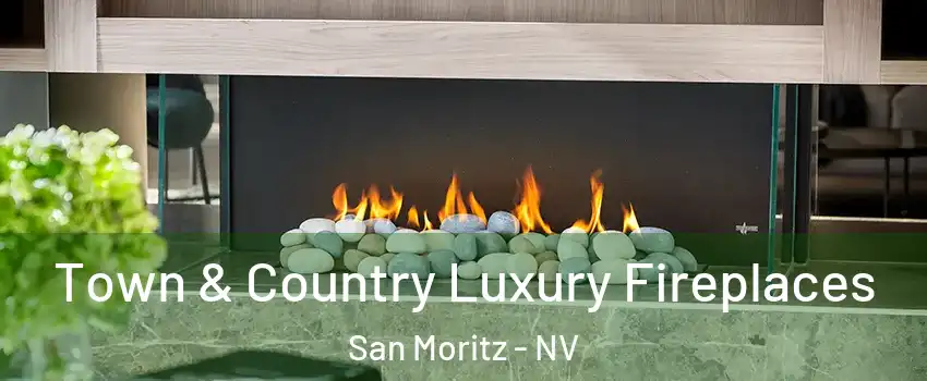 Town & Country Luxury Fireplaces San Moritz - NV