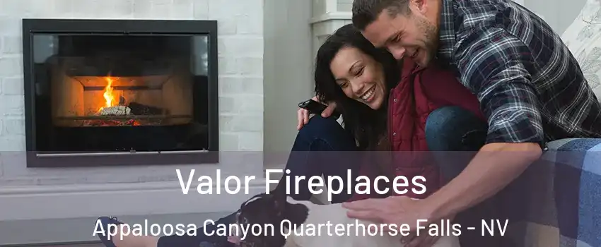 Valor Fireplaces Appaloosa Canyon Quarterhorse Falls - NV