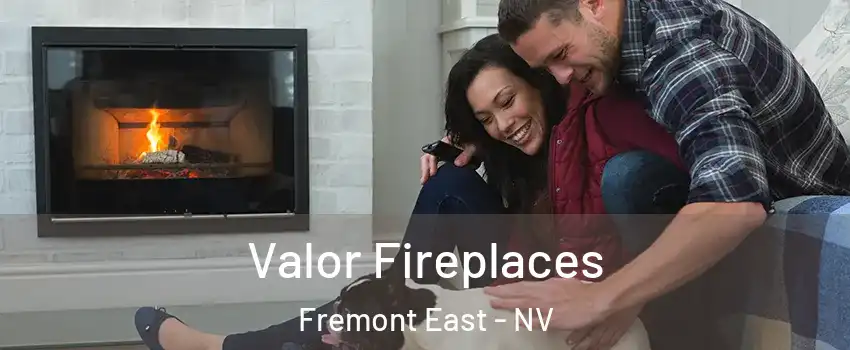 Valor Fireplaces Fremont East - NV
