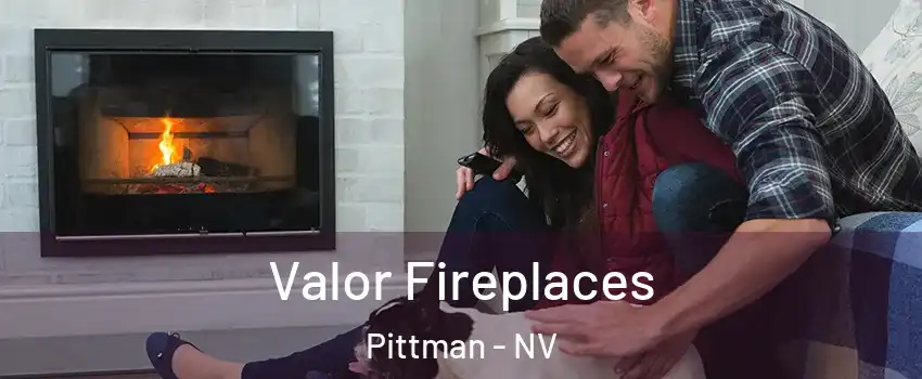 Valor Fireplaces Pittman - NV