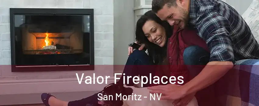 Valor Fireplaces San Moritz - NV