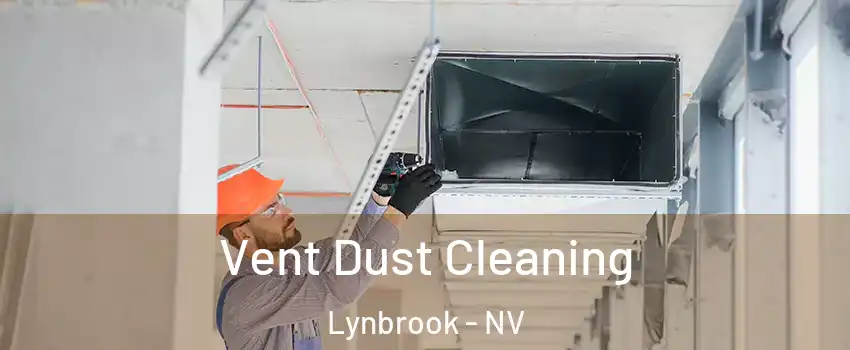 Vent Dust Cleaning Lynbrook - NV