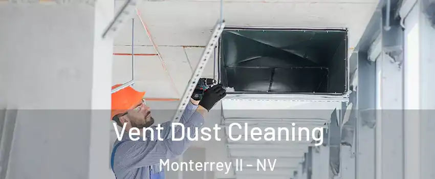 Vent Dust Cleaning Monterrey II - NV